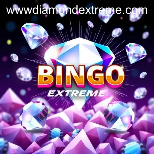 Exploring the World of Online Bingo: Diamond Extreme and Beyond